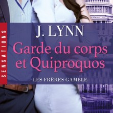 Garde du corps et quiproquos