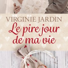 Le pire jour de ma vie