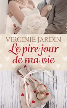 Le pire jour de ma vie