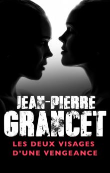 Les deux visages d’une vengeance