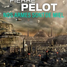 Nos armes sont de miel