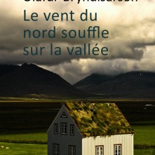 Le vent du nord souffle sur la vallée