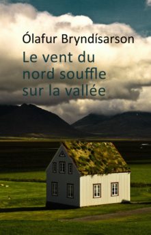 Le vent du nord souffle sur la vallée