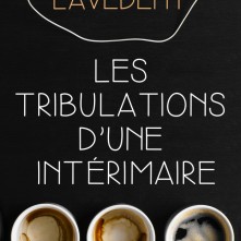Les tribulations d’une intérimaire
