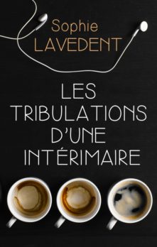 Les tribulations d’une intérimaire